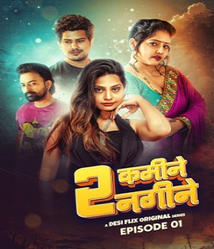 2 Kamine Nagine (2024) DesiFlix S01E01 Hindi Web Series