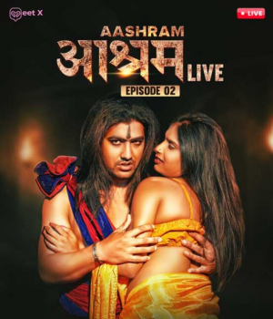 Aashram Live (2024) MeetX S01E02 Hindi Web Series