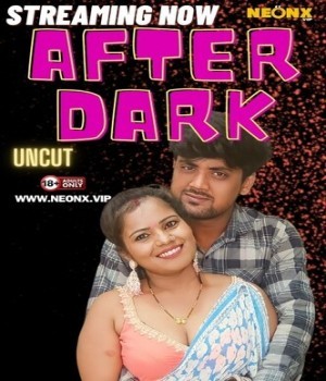 After Dark (2024) NeonX Hindi Short Film
