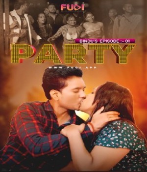 Bindus Party (2024) Fugi S01E01 Hindi Web Series