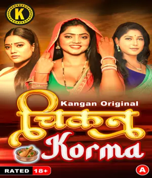 Chikan Corma (2024) Kangan S01 Part 1 Hindi Web Series
