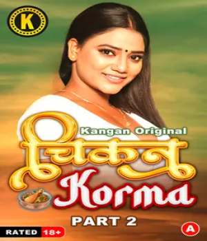 Chikan Corma (2024) Kangan S01 Part 2 Hindi Web Series