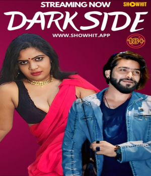 Dark Side (2024) Showhit Hindi Short Film