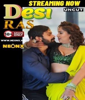 Desi Ras (2024) NeonX Hindi Short Film