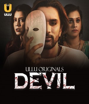 Devil Part 1 (2024) Ullu Hindi Web Series