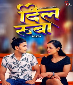 Dil Ruba (2024) SolTalkies S01E01T02 Hindi Web Series