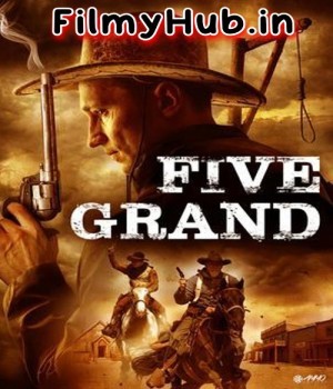 Five Grand (2016) Hindi Dual Audio 480p BluRay
