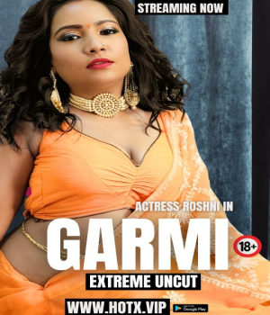 Garmi (2024) HotX Originals Hindi Short Film