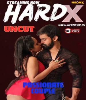 Hard X (2024) UNUCT NeonX Hindi Short Film