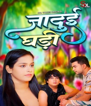 Jadui Ghadi (2024) Soltalkies Ep1 to Ep2 Hindi Web Series