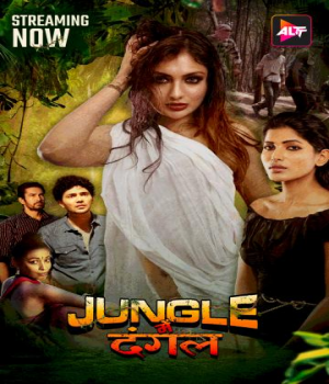 Jungle Mein Dangal (2024) AltBalaji S01 Ep4 to Ep6 Hindi Web Series