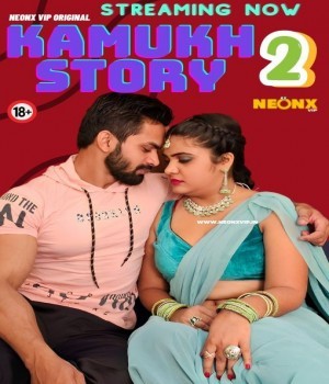 Kamukh Story 2 (2024) NeonX Hindi Short Film