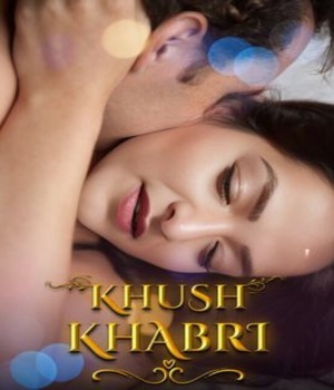 Khush Khabri (2024) Hopi Hindi Short Film