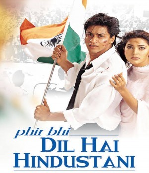Phir Bhi Dil Hai Hindustani (2000) Hindi Movie