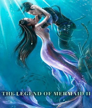 The Legend of Mermaid 2 (2021) Hindi ORG Dubbed