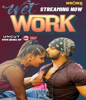 Wet Work (2024) NeonX Hindi Short Film