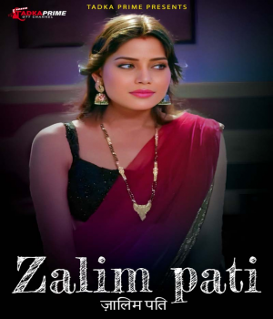 Zalim Pati (2024) TPrime S01E01T02 Hindi Web Series